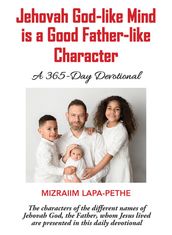 Jehovah God-like mind is a Good Father-like Character