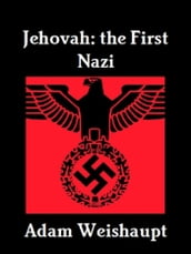 Jehovah: The First Nazi