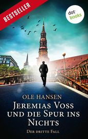 Jeremias Voss und die Spur ins Nichts - Der dritte Fall