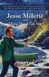 Jesse Millette and the Missing Man of Loch Ness