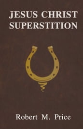 Jesus Christ Superstition