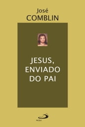 Jesus, enviado do Pai