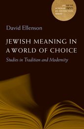 Jewish Meaning in a World of Choice