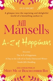 Jill Mansell s A-Z Of Happiness (An e-short)
