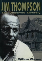 Jim Thompson:The Unsolved Mystery