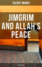 Jimgrim and Allah s Peace (Spy Thriller)