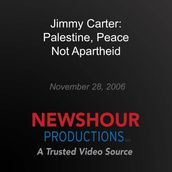 Jimmy Carter: Palestine, Peace Not Apartheid