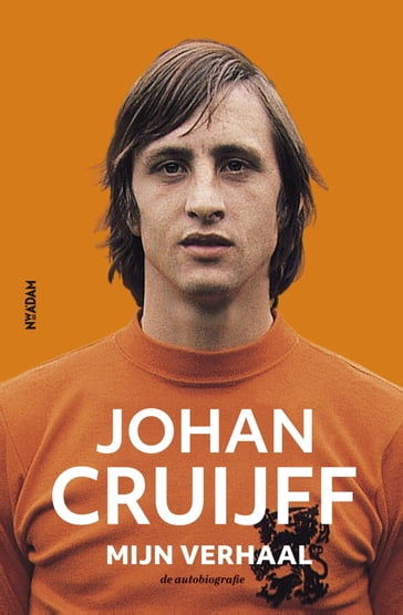 Johan Cruijff  Mijn verhaal - Johan Cruijff