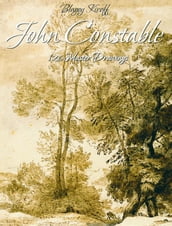 John Constable: 126 Master Drawings