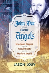 John Dee and the Empire of Angels