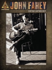 John Fahey - Guitar Anthology Songbook