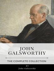 John Galsworthy The Complete Collection