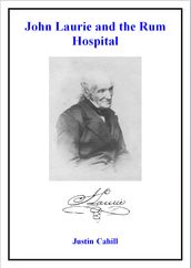 John Laurie and the Rum Hospital