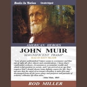 John Muir, Magnificent Tramp
