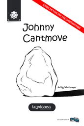 Johnny Cantmove