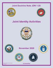 Joint Doctrine Note JDN 1-20 Joint Identity Activities November 2020