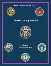 Joint Publication JP 3-13 Information Operations Change 1 November 2014