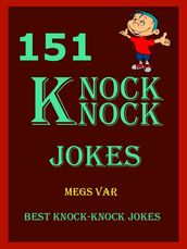 Jokes Knock Knock Jokes: 151 Knock Knock Jokes