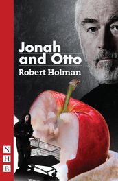 Jonah and Otto (NHB Modern Plays)
