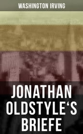 Jonathan Oldstyle s Briefe