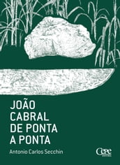 João Cabral de ponta a ponta