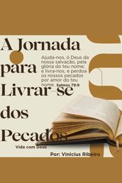 A Jornada para Livrar-se dos Pecados