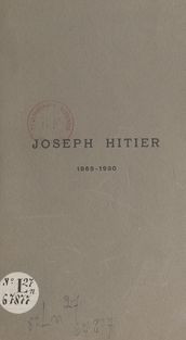 Joseph Hitier, 1865-1930