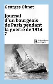 Journal d un bourgeois de Paris pendant la guerre de 1914 - 7