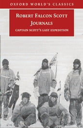 Journals: Captain Scott s Last Expedition
