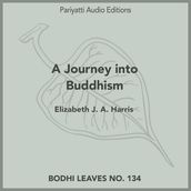 Journey into Buddhism, A