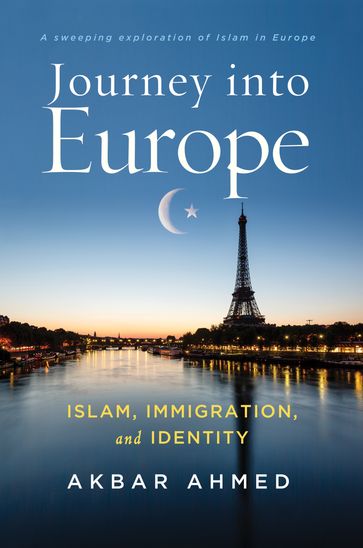 Journey into Europe - Akbar Ahmed