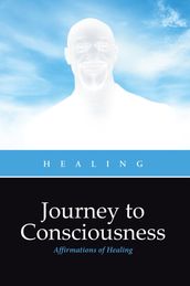 Journey to Consciousness
