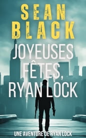 Joyeuses Fêtes, Ryan Lock