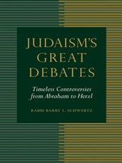 Judaism s Great Debates