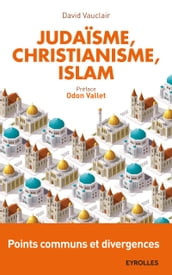 Judaïsme, christianisme, islam