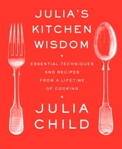 Julia s Kitchen Wisdom