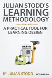 Julian Stodd s Learning Methodology: A Practical Tool for Learning Design