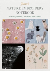 Juno s Nature Embroidery Notebook