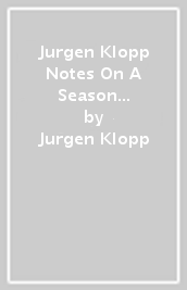 Jurgen Klopp Notes On A Season 2021/2022