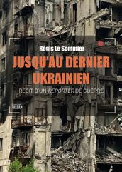 Jusqu au dernier ukrainien