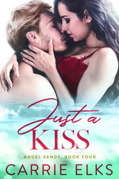 Just A Kiss