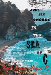 Just Six Chords in the Sea of C