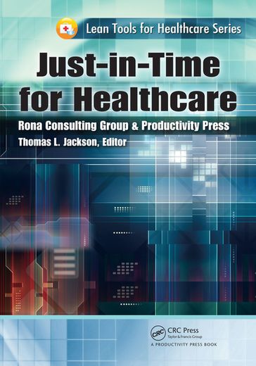 Just-in-Time for Healthcare - Thomas L. Jackson