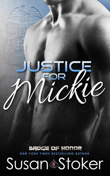 Justice for Mickie - Susan Stoker