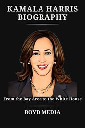 KAMALA HARRIS BIOGRAPHY