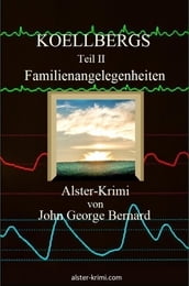 KOELLBERGS Teil II - Familienangelegenheiten