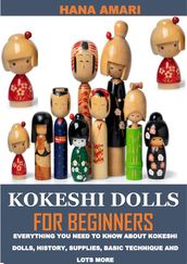 KOKESHI DOLLS FOR BEGINNERS