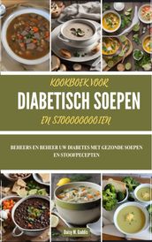 KOOKBOEK VOOR DIABETISCH SOEPEN EN STOOOOOOOOIEN