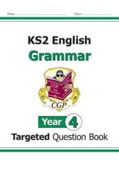 KS2 English Year 4 Grammar Targeted Question Book (with Answers)