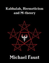 Kabbalah, Hermeticism and M-theory
